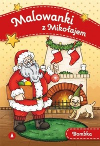 Malowanki z Mikołajem. Bombka - zbiorowa praca - książka
