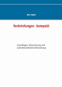 Verbriefungen  kompakt - Jörg Gogarn - ebook
