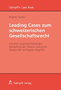 Leading Cases zum schweizerischen Gesellschaftsrecht - Tanner Brigitte - ebook