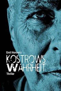 Kostrows Wahrheit - Emil Horowitz - ebook