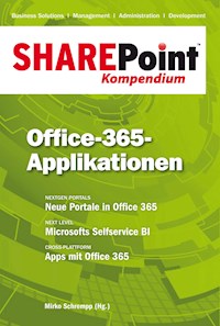 SharePoint Kompendium - Bd. 10: Office-365-Applikationen -  - ebook