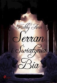 Serran i Świątynia Bia - Kubby Ann - książka