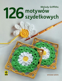 126 motywów szydełkowych wyd. 2026 - Melody Griffiths - książka