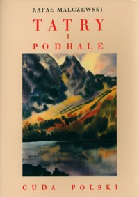 Tatry i Podhale - Malczewski Rafał - książka