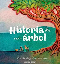 Historia de un árbol - Ricardo Cie - ebook
