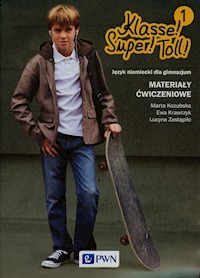 Klass!Super!Toll 1 Materialy ćwiczeniowe - Kozubska Marta, Krawczyk Ewa, Zastąpiło Lucyna - książka