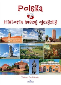 Polska Historia naszej Ojczyzny - Ćwikilewicz Tadeusz - książka