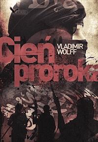 Cień proroka - Vladimir Wolff - ebook + książka