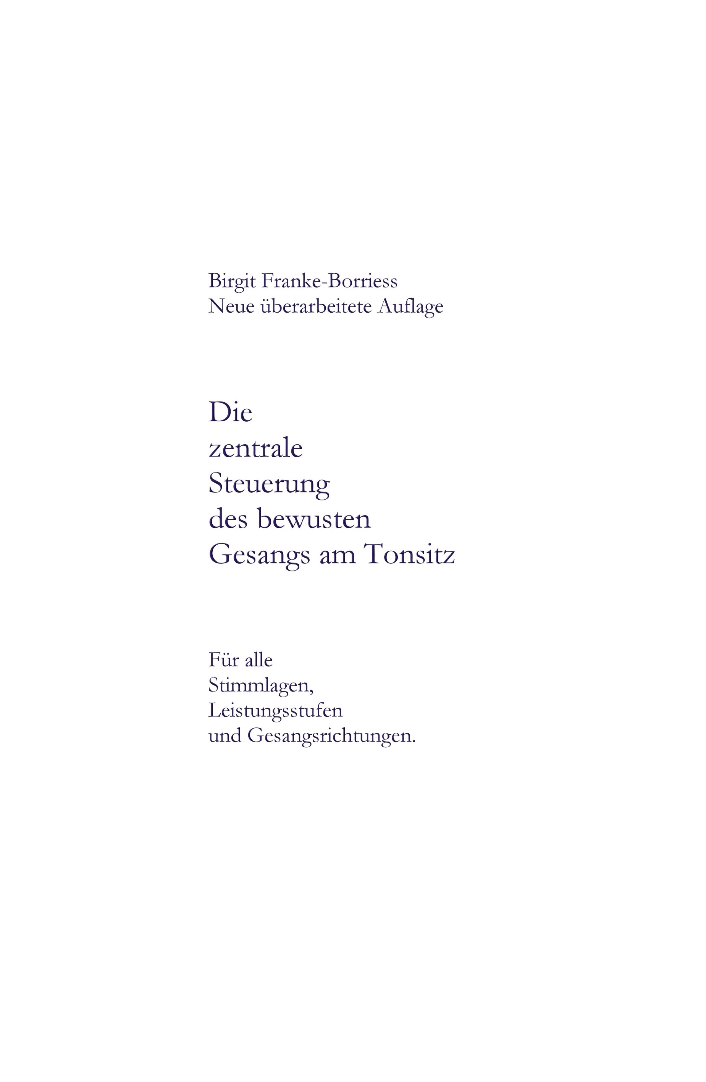 Die zentrale Steuerung des bewussten Gesangs am Tonsitz