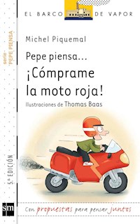Pepe piensa... ¡Cómprame la moto roja! - Piquemal Michel - ebook
