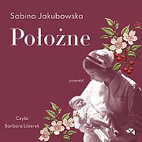 Położne - Sabina Jakubowska - audiobook