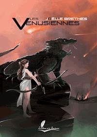 Les Vénusiennes - Joëlle Brethes - ebook