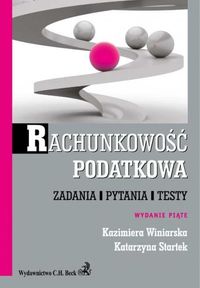 Rachunkowość podatkowa - Startek Katarzyna, Winiarska Kazimiera - książka