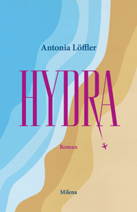 Hydra - Antonia Löffler - ebook