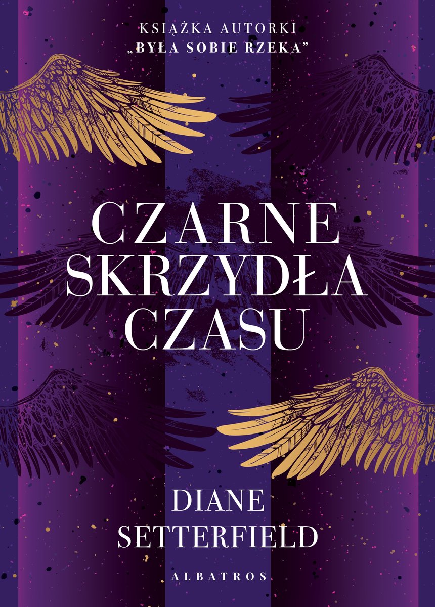 Czarne skrzydła czasu - Diane Setterfield - ebook + audiobook + książka