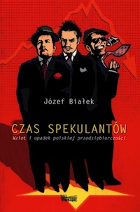 Czas spekulantów - Białek Józef - książka