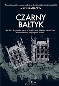 Czarny Bałtyk - Maciej Paterczyk - ebook + audiobook + książka