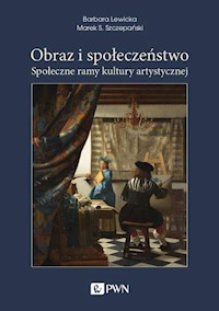 Obraz i społeczeństwo - Lewicka Barbara, Szczepański Marek S. - książka