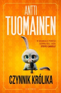 Czynnik królika - Antti Tuomainen - ebook + audiobook + książka