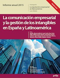 Informe Anual 2015. (Ed. Perú)  La Marca España desde la Teoría de la Reputación. La Comunicación Empresarial y La Gestión de los Intangibles en España y Latinoamérica - Justo Villafañé - ebook