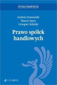 Prawo spółek handlowych z testami online - Suliński Grzegorz, Spyra Marcin, Szumański Andrzej - książka