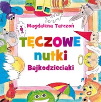 Tęczowe nutki Bajkodzieciaki - Tarczoń Magdalena - książka