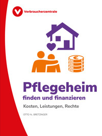Pflegeheim finden und finanzieren - Otto N. Bretzinger - ebook