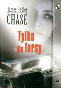 Tylko dla forsy - James Hadley Chase - ebook