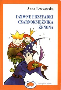 Dziwne przypadki czarnoksiężnika Zenona - Lewkowska Anna - ebook