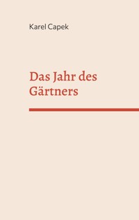 Das Jahr des Gärtners - Karel Capek - ebook