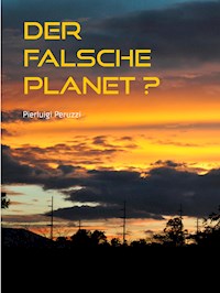 Der falsche Planet? - Pierluigi Peruzzi - ebook