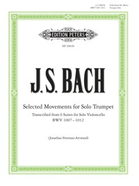 Selected Movements for Solo Trumpet transcribed from the Cello Suites - Johann Sebastian Bach - ebook