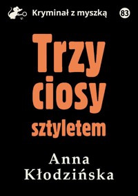 Trzy ciosy sztyletem - Anna Kłodzińska - ebook + audiobook + książka