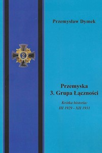 Przemyska 3 Grupa Łączności - Dymek Przemysław - książka
