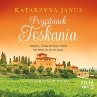 Przystanek Toskania - Katarzyna Janus - ebook + audiobook + książka