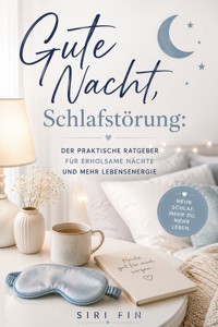 Gute Nacht, Schlafstörung - Siri Fin - ebook