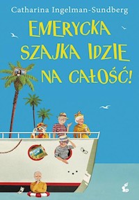 Emerycka Szajka idzie na całość! - Catharina Ingelman-Sundberg - ebook + audiobook + książka