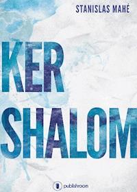 Ker Shalom - Stanislas Mahé - ebook
