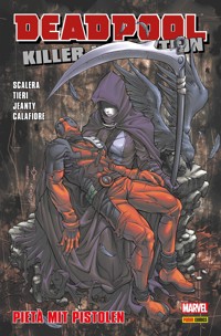 Deadpool Killer-Kollektion 13 - Pietà mit Pistolen - Frank Tieri - ebook
