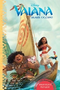 Vaiana. Skarb oceanu. Biblioteczka przygody. Disney -  - książka