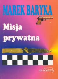 Misja prywatna - Baryka Marek - książka