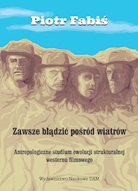 Zawsze błądzić pośród wiatrów - Fabiś Piotr - książka