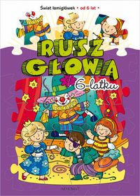 Rusz głową 6-latku -  - książka