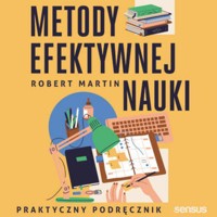 Metody efektywnej nauki. Praktyczny podręcznik - Martin Robert - audiobook