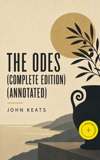 The Odes (Complete Edition) (Annotated) - John Keats - ebook