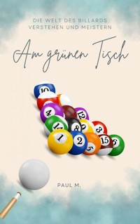 Am Grünen Tisch - Paul M. - ebook