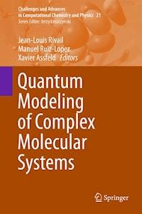 Quantum Modeling of Complex Molecular Systems -  - ebook