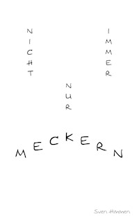 Nicht immer nur meckern - Sven Himmen - ebook