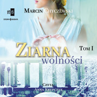 Ziarna wolności. Tom 1 - Chyczewski Marcin - ebook + audiobook