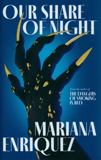 Our Share of Night - Mariana Enriquez - książka